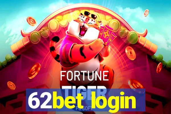 62bet login